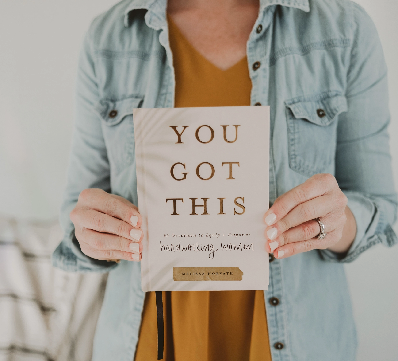 You Got This: 90 Devotions To Empower Hardworking Women