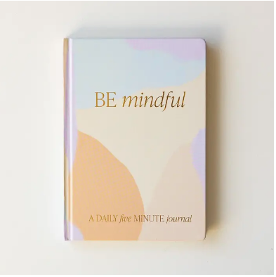 Be Mindful Journal