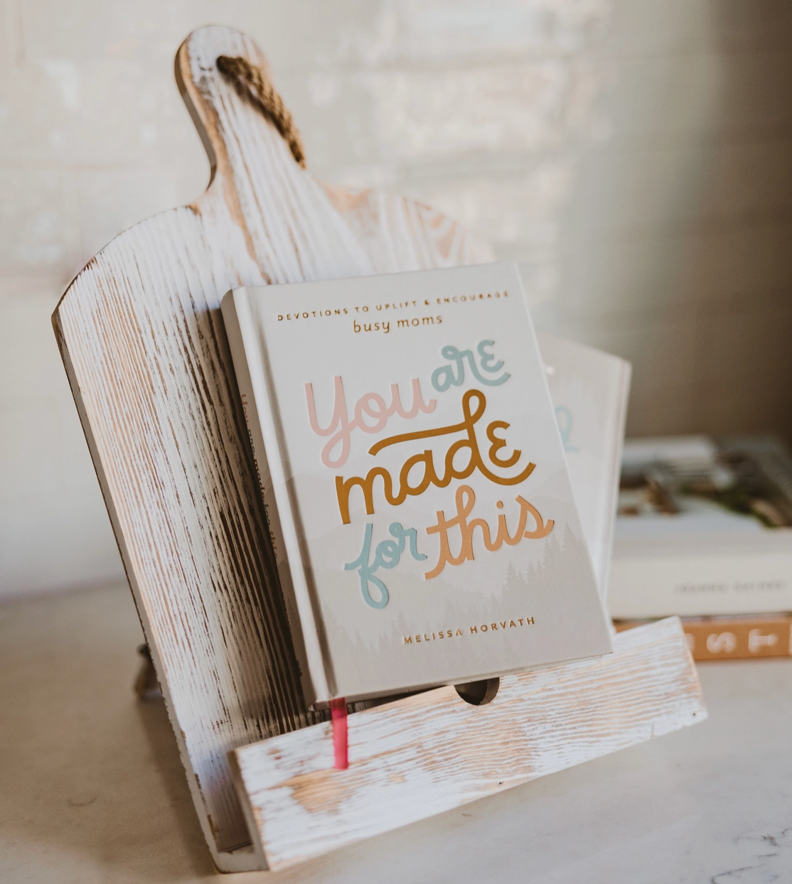 You Are Made For This: Devotions To Uplift & Encourage Moms